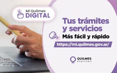 LA COMUNA PRESENTA EL PROYECTO “MI QUILMES DIGITAL” QUE ORDENA, MODERNIZA Y UNIFICA LA GESTIÓN MUNICIPAL